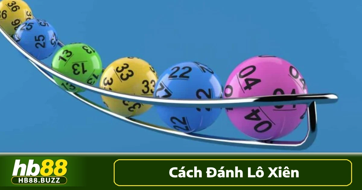 Cách Đánh Lô Xiên Hb88 Hướng Dẫn Đầy Đủ Cho Người Mới 2 Cách đánh lô xiên là kỹ thuật chơi xổ số trong đó người chơi chọn từ hai đến nhiều con số và cược theo dạng ghép thành các tổ hợp