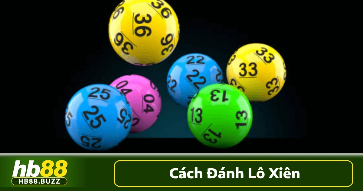 Cách Đánh Lô Xiên Hb88 Hướng Dẫn Đầy Đủ Cho Người Mới 3 Việc áp dụng Cách đánh lô xiên đúng cách đòi hỏi bạn phải có sự chuẩn bị và kiến thức cơ bản về cách chơi