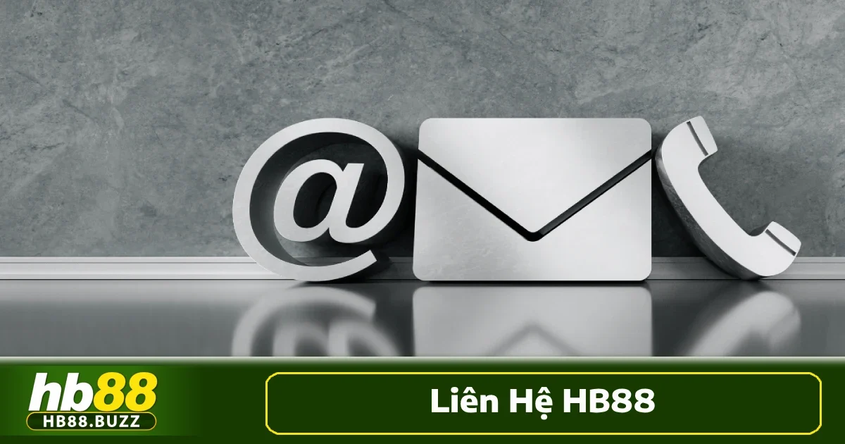 Liên hệ HB88 1 Liên hệ HB88 là hoạt động kết nối giữa người dùng và nhà cung cấp dịch vụ