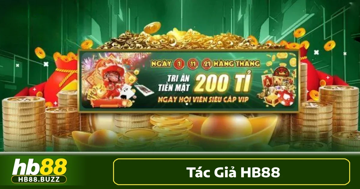 Tác Giả Hb88 3 Chính sự kiên trì, linh hoạt và nắm bắt thời cơ đã giúp ông định hình rõ nét thương hiệu cá cược HB88 ngày nay.